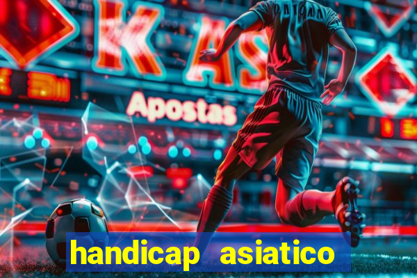 handicap asiatico 0.0 -0.5